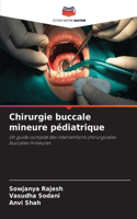 Chirurgie buccale mineure pédiatrique