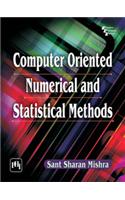 Computer Oriented Numerical and Statistical Methods