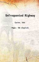 Unfrequented Highway: Through Sikkim & Tibet to Chumolaori