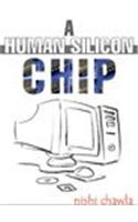 A Human Silicon Chip