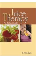 Juice Therapy for Better Health