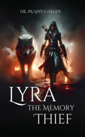 Lyra the Memory Thief