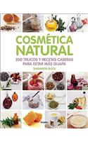 Cosmética Natural / 200 Tips, Techniques, and Recipes for Natural Beauty
