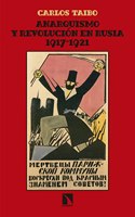 Anarquismo y revolucion en Rusia (1917-1921)