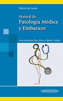 Manual de patologfa mTdica y embarazo / Manualof  medical pathology and pregnancy