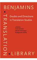 Doubts and Directions in Translation Studies