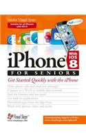 iPhone with iOS 8 and higher for Seniors