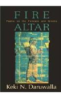Fire Altar: Poems on the Persians and the Greeks
