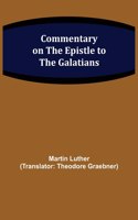 Commentary on the Epistle to the Galatians