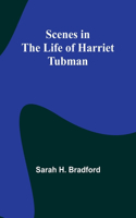 Scenes in the Life of Harriet Tubman