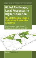 Global Challenges, Local Responses in Higher Education: The Contemporary Issues in National and Comparative Perspective(6 Higher Education Research in the 21st Century Series)