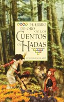 El Libro De Oro De Los Cuentos De Hadas (Coleccion Libros De Oro)