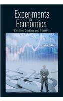 Experiments in Economics: Decision Making and Markets