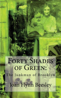 40 Shades of Green: The Junkman of Brooklyn