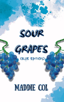Sour Grapes (Blue Edition)