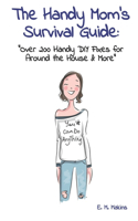 Handy Mom's Survival Guide