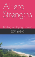 AI-era Strengths