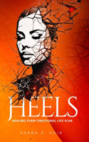 HEELS - Healing Every Emotional Life Scar