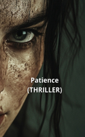 Patience (THRILLER)