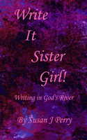 Write It Sister Girl!