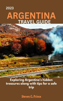 2023 Argentina Travel Guide