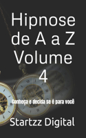 Hipnose de A a Z Volume 4