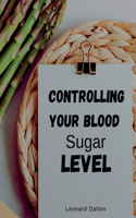 Controlling Your Blood Sugar Level