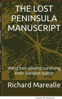 Lost Peninsula Manuscript Prelude.: thirst two villains surviving their hardest battle prelude