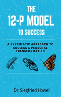 The 12-P Model To Success