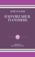 Rafforzare Il Tuo Essere