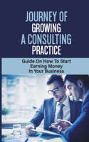 Journey Of Growing A Consulting Practice