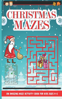 Christmas Mazes: Mazes for Kids 50 Mazes Difficulty Level Medium Fun Maze Puzzle Activity Game Books for Children - Holiday Stocking Stuffer Gift Idea - Snowman Sant