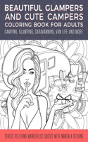 Beautiful Glampers And Cute Campers Coloring Book For Adults