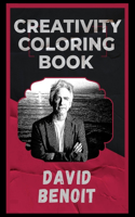 David Benoit Creativity Coloring Book: An Entertaining Coloring Book for Adults