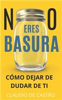 No Eres Basura.