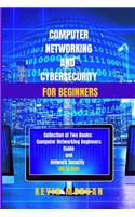 Computer Networking and Cybersecurity for Beginners