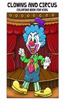 Clowns and Circus Coloring Book For Kids