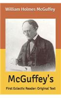 McGuffey's: First Eclectic Reader: Original Text