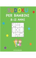Sudoku per Bambini 8-12 Anni