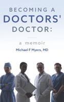 Becoming a Doctors' Doctor