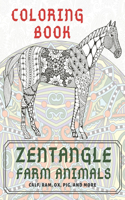 Zentangle Farm Animals - Coloring Book - Calf, Ram, Ox, Pig, and more