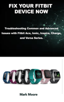 Fix Your Fitbit Device Now