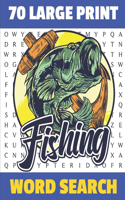 Fishing Word Search: 70 Large Print Challenging Puzzles For Fisherman - Can You Find All The Fishing word ? - Gift For Seniors and Adults.