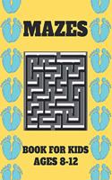 Mazes Book For Kids Ages 8-12