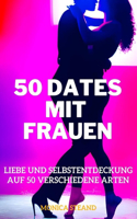 50 Dates Mit Frauen