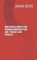 Microcuentos Pemsamientos de Todo Un Poco