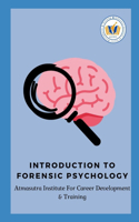 Introduction To Forensic Psychology