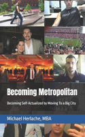 Becoming Metropolitan