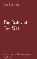 Reality of Free Will