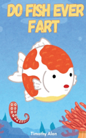 Do Fish Ever Fart